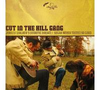 Cut in the Hill Gang - Johnny Walker'S Quixotic Dream/Sugar Never Tasted