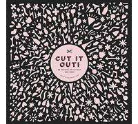 Cut It Out!: 30 Papercut Designs to Cut Out and Keep