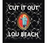 Cut It Out Lou Beach (Auteur)
