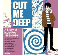 Cut Me Deep : A Story Of Indie Pop 1985-1989 Coffret