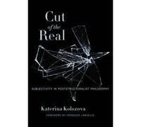 Cut of the Real - [Version Originale] Katerina Kolozova, Francois Laruelle (Auteur)