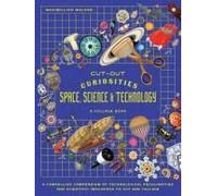 Cut-Out Curiosities Space, Science & Technology: A Collage Book /Anglais