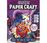 Cut Out Paper Craft Activity Book: Creepy-Cute Coloring, Cut, and Paste to Make Your Own Spooky DIY Jigsaw Puzzles - 20 Halloween Designs with Pumpkins, Ghosts, Monsters, and More