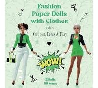 Cut out paper dolls with clothes: Make Your Own Fashion Dolls