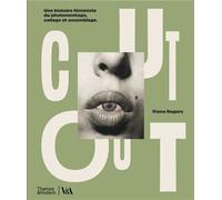 Cut Out Une histoire fEministe du photomontage, collage et assemblage /franCais - Fiona Rogers - Thames Hudson Gb - relié - Beau livre