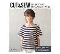 Cut & sew Basiques en couture facile pour femme - Collectif - De Saxe Eds - broché - Guide