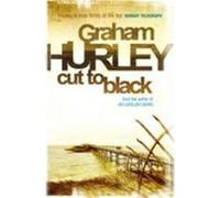 Cut to Black Hurley, Graham (Auteur)