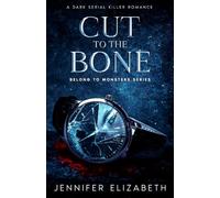 Cut to The Bone: A Serial Killer Dark Romance