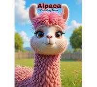 Cute Alpaca Coloring Book: Adorable Llama Family Designs for Kids!