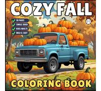 Cute and Cozy Fall Days Vibes Coloring Book for Adults Men Women Kids Boys Girls Teens Super Cute Simple Fall Bold and Easy Coloring Book Halloween ... Sheets Stress Relief Relaxation Coloring Book