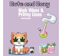 Cute and Cozy: High Vibes and Pretty lines Coloring Book