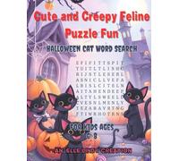Cute and Creepy Feline Puzzle Fun for kids ages 6-8: Halloween Cat Word Search (Large Print)