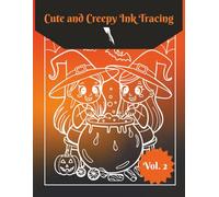 Cute and Creepy Ink Tracing Vol. 2: 46 Images, One Black Pen, Reverse Coloring Book, Cozy and Creepy Halloween Tracing