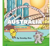Cute and cuddly vacations go to Australia: Educational and fun coloring pages of our cute adventurers exploring the world