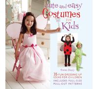 Cute and Easy Costumes for Kids: 35 Fun Dressing Up Ideas For Children