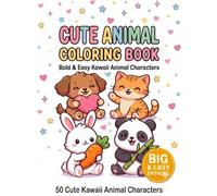 Cute Animal Coloring Book: 50 Cute Kawaii Animal Characters