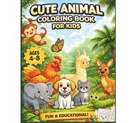 Cute Animal Coloring Book for Kids Ages 4-8: Fun and Educational Alphabet & Wildlife Coloring Pages: Learn Letters A to Z with Adorable Animals | Easy ... Preschool, Kindergarten, and Early Learners