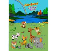 Cute Animal Coloring Book for Kids Ages 5-10 : 40 Fun Pages of Adorable Creatures to Color and Enjoy: "A Coloring Adventure: 20 Full-Color Ideas & 20 Black & White Pages to Explore!"