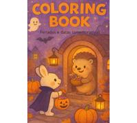 Cute Animal Holidays Coloring Book: Fun and Relaxing Coloring Pages Featuring Adorable Animals Celebrating Seasons and Special Days