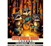 Cute Animal Music Coloring Book: A Sing-Along Coloring Book For Kids - Discover Music And Creativity With Cute Animals
