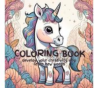 Cute animals and natural landscapes + learn their names. Coloring book for children 4+: Develops concentration and imagination, learns new words in a relaxing way.