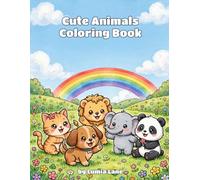 Cute Animals Coloring Book: 40 Fun and Simple Coloring Pages with Adorable Pets, Farm, Jungle & Ocean Animals - A Perfect Gift for Boys and Girls Ages 4-8