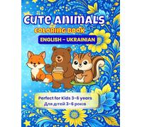Cute Animals Coloring Book: Bilingual English - Ukrainian