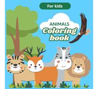 Cute Animals Coloring Book: Drawings to have fun coloring especially for children. Includes land and water animals