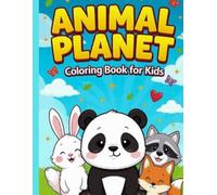 Cute Animals Coloring Book for Kids Ages 4-8: 50+ Adorable and Easy Coloring Pages with Fun Animals - Simple Designs Featuring Pets, Jungle Wildlife, ... for Boys, Girls, Toddlers and Preschoolers