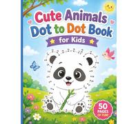 Cute Animals Dot to Dot Book for Kids: Number Sequencing Activity Workbook for Preschool and Kindergarten, Build Counting Skills, Improve Focus, and Strengthen Hand Coordination