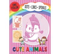 Cute Animals Dots Lines Spirals: Very First Cute Animals Coloring Book for Kids in Dots Lines Spirals Style