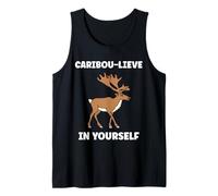 Cute Animals Funny Believe in Yourself Quote Caribou Débardeur