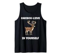 Cute Animals Funny Believe in Yourself Quote Caribou Débardeur