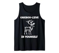 Cute Animals Funny Believe in Yourself Quote Caribou Débardeur