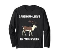 Cute Animals Funny Believe in Yourself Quote Caribou Manche Longue