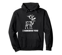 Cute Animals Funny Quote You Caribou Sweat à Capuche