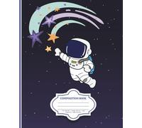 Cute Astronaut Reaching For Stars Composition Notebook: Adorable Galaxy Aesthetic | 7.5x9.25 | 120 Pages | Wide Rule Notebook for Kids, Teens, and School
