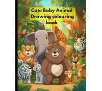 Cute Baby Animal drawing coloring book: This is the easiest coloring book for young children.
