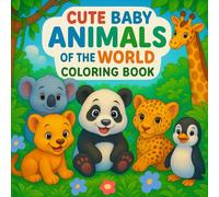 Cute baby animals of the world: Coloring book