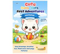 Cute Baby Cats: Coloring Book: First Adventures