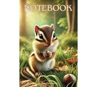 Cute Baby Chipmunk Notebook - Adorable idea for Kids who Love Animals: Fun and Creative - Perfect for Writing, Drawing, and School Notes!