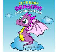 Cute Baby Dragons Coloring Book