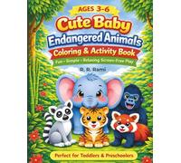Cute Baby Endangered Animals Coloring & Activity Book for Kids Ages 3-6: Fun & Easy Coloring Pages with Simple Activities for Toddlers and Preschool Kids | Elephants, Tigers, Pandas, Gorillas and More