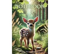 Cute Baby Fawn Notebook - Adorable idea for Kids who Love Animals: Fun and Creative - Perfect for Writing, Drawing, and School Notes!
