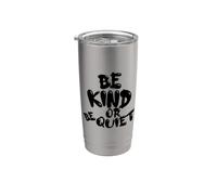 CUTE BE KIND ou BE QUIET - Conception de texte noir Gobelet isotherme en acier inoxydable double paroi