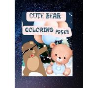 Cute Bear Coloring Pages: 21 Adorable Bear Coloring Pages for Kids and Adults. Single-Sided Printing. Fun Animal Coloring Book for Relaxation and Creativity.
