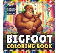 Cute Bigfoot Sasquatch Coloring Book Gift for Adults Kids Boys Girls Teens Cool Funny Bigfoot Mythical Creature Coloring Activity Book for Children 50 ... and Easy Stress Relief Bigfoot Coloring Book