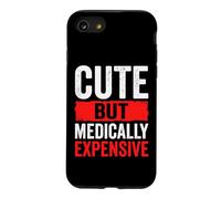 Cute But Medically Expensive Maladie Chronique Coque pour iPhone SE (2020) / 7/8