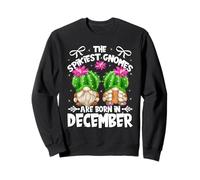 Cute Cactus Birthday Gnomes for Mom Who are Born in December Sweatshirt