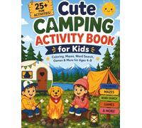 Cute Camping Activity Book for Kids: Coloring, Mazes, Word Search, Spot the Difference & Fun Games for Ages 4-8